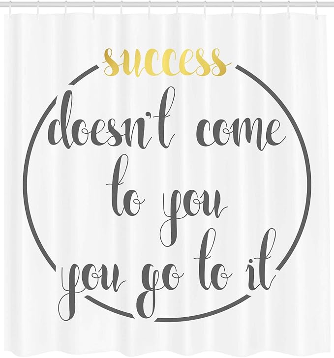 Ambesonne Saying Shower Curtain, Success Doesnt Come to You, You Go to It Inspirational Saying Lifestyle Design, Cloth Fabric Bathroom Decor Set with Hooks, 69" W x 70" L, Yellow Taupe