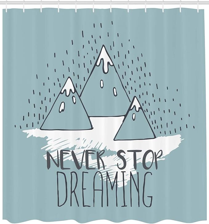 Ambesonne Saying Shower Curtain, Mountain Peaks Never Stop Dreaming Goal Success Aspiration Print, Cloth Fabric Bathroom Decor Set with Hooks, 69" W x 75" L, Pale Green White
