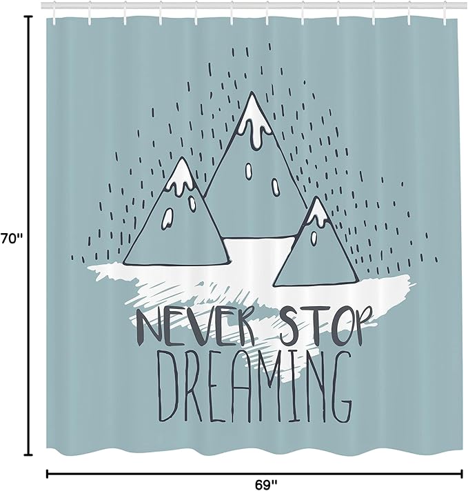 Ambesonne Saying Shower Curtain, Mountain Peaks Never Stop Dreaming Goal Success Aspiration Print, Cloth Fabric Bathroom Decor Set with Hooks, 69" W x 70" L, Pale Green White