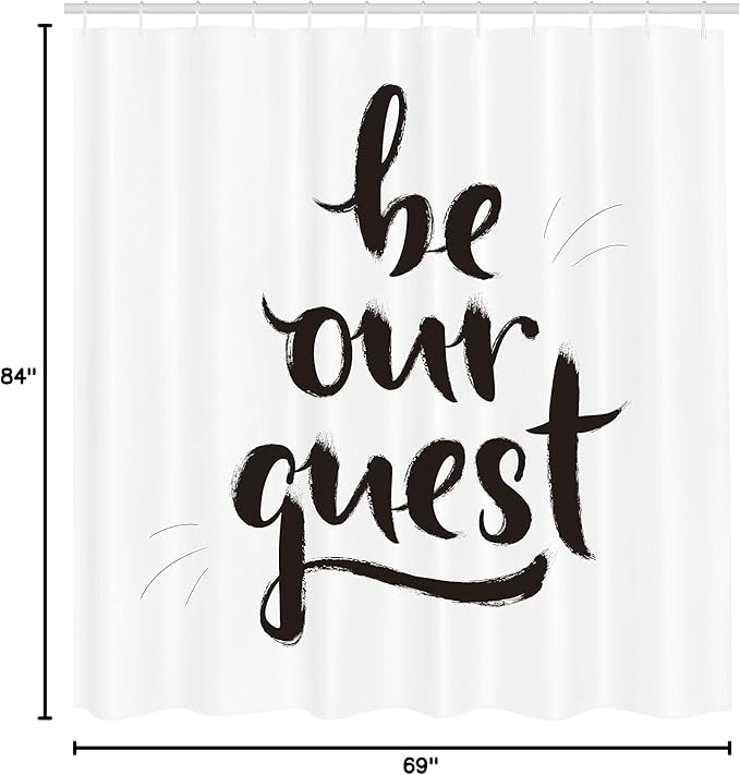 Ambesonne Be Our Guest Shower Curtain, Ink Brush Painting Style Calligraphic Words in Hand Written Print, Cloth Fabric Bathroom Decor Set with Hooks, 69" W x 84" L, White and Charcoal Grey