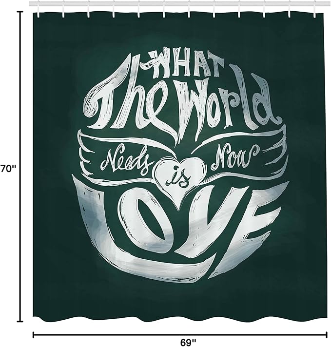 Ambesonne Saying Shower Curtain, What The World Needs Now is Love Lettering Art in Circle Typography Hippie Art, Cloth Fabric Bathroom Decor Set with Hooks, 69" W x 70" L, Emerald White