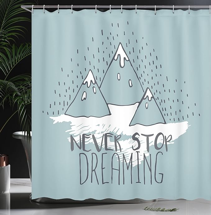 Ambesonne Saying Shower Curtain, Mountain Peaks Never Stop Dreaming Goal Success Aspiration Print, Cloth Fabric Bathroom Decor Set with Hooks, 69" W x 70" L, Pale Green White