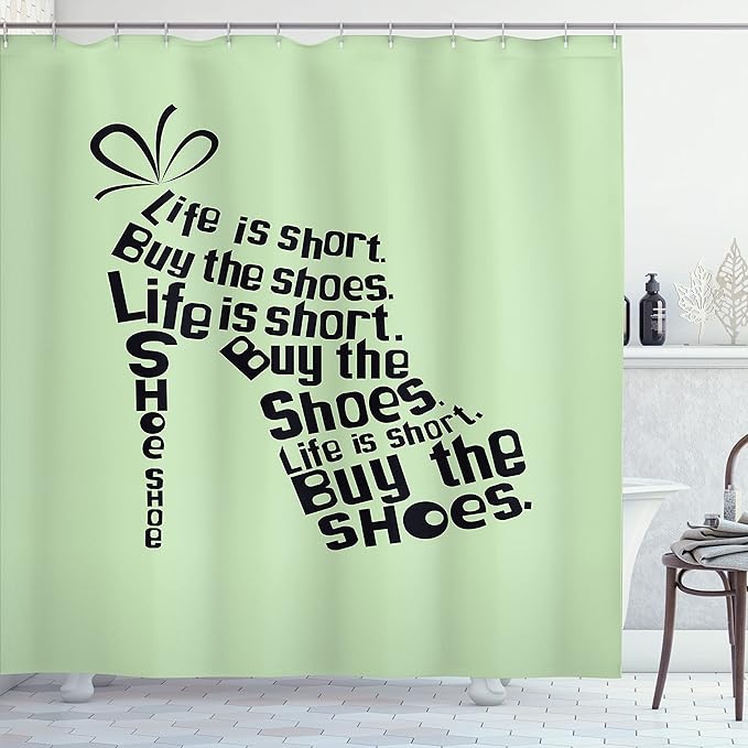 Ambesonne Saying Shower Curtain, Fashion Colored Woman Shoe Words Life is Short Buy The Shoes, Cloth Fabric Bathroom Decor Set with Hooks, 69" W x 70" L, Green Black