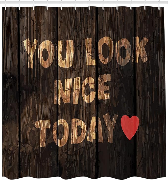 Ambesonne Saying Shower Curtain, Phrase on Wooden Planks You Look Nice Today Heart Happiness, Cloth Fabric Bathroom Decor Set with Hooks, 69" W x 84" L, Sand Brown