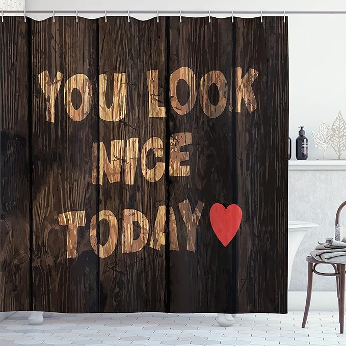 Ambesonne Saying Shower Curtain, Phrase on Wooden Planks You Look Nice Today Heart Happiness, Cloth Fabric Bathroom Decor Set with Hooks, 69" W x 84" L, Sand Brown